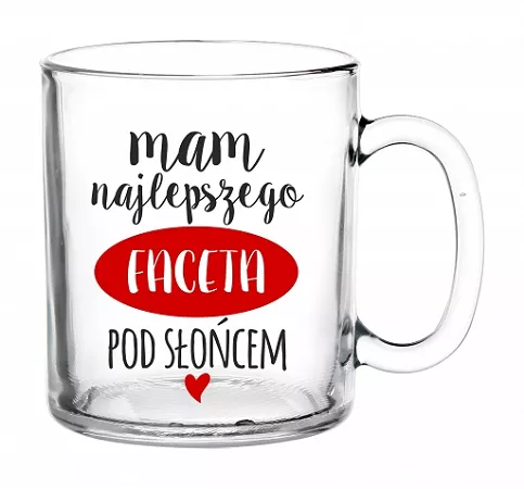 Kubek 300 ml Glasmark - Mam Najlepszego Faceta Pod Słońcem 4G.10-0051-0300-4309 Kubek 300 ml Glasmark - Mam Najlepszego Faceta Pod Słońcem 4G.10-0051-0300-4309